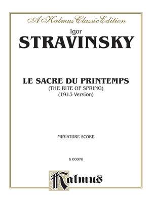 Igor Stravinsky: Le Sacre du Printemps (The Rite of Spring)