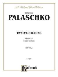 Johannes Palaschko: Twelve Studies, Op. 55