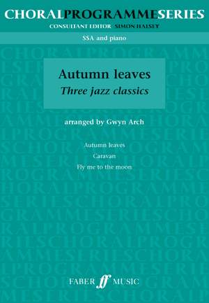 Arch, Gwyn: Autumn Leaves. SSA (CPS)