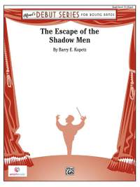 Barry E. Kopetz: The Escape of the Shadow Men