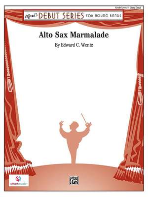 Edward C. Wentz: Alto Sax Marmalade