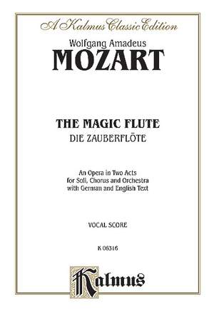 Wolfgang Amadeus Mozart: The Magic Flute