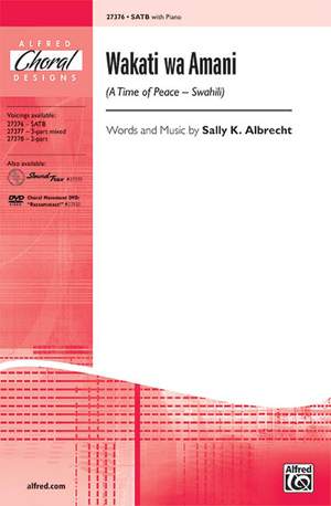 Sally K. Albrecht: Wakati wa Amani (A Time of Peace -- Swahili) SATB