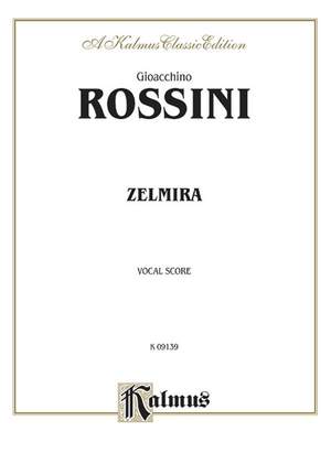 Gioacchino Rossini: Zelmira