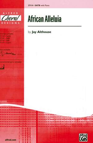 Jay Althouse: African Alleluia SATB