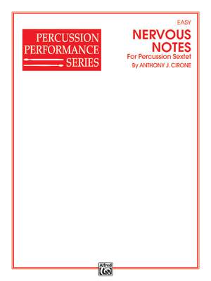 Anthony J. Cirone: Nervous Notes