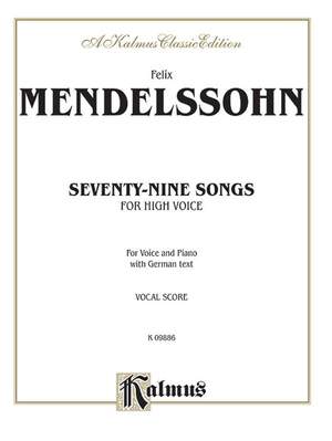 Felix Mendelssohn: 79 Songs