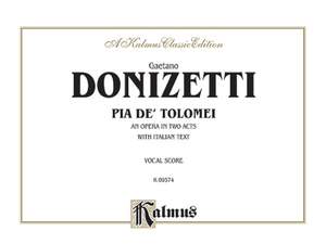 Gaetano Donizetti: Pia De Tolomei