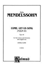 Felix Mendelssohn: The 95th Psalm (O Come, Let Us Sing) Product Image
