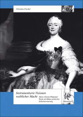 Fischer C: Instrumentierte Visionen weiblicher Macht (G). 