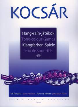 Kocsar, Miklos: Tone-colour Games for two flutes