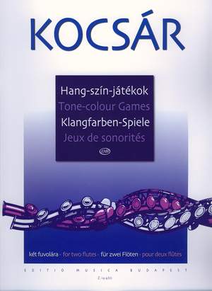 Kocsar, Miklos: Tone-colour Games for two flutes