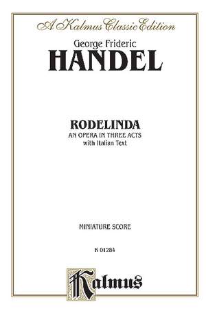 George Frideric Handel: Rodelinda (1725)