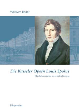 Boder W: Die Kasseler Opern Louis Spohrs (G). 