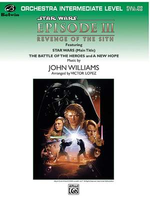 John Williams: Star Wars: Episode III Revenge of the Sith, Selections from