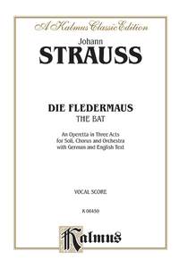 Johann Strauss, Jr.: Die Fledermaus (The Bat)