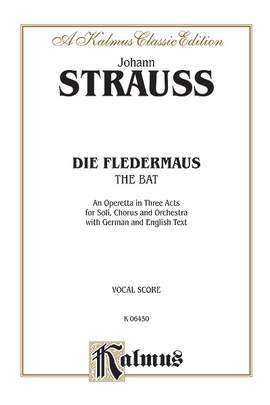 Johann Strauss, Jr.: Die Fledermaus (The Bat)
