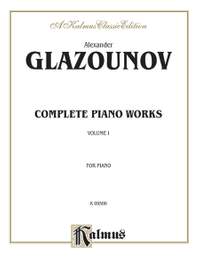 Alexander Glazunov: Complete Works, Volume I