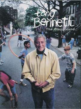 Tony Bennett: The Playground