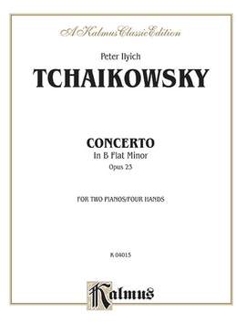 Peter Ilyich Tchaikovsky: Piano Concerto No. 1 in B-Flat Minor, Op. 23