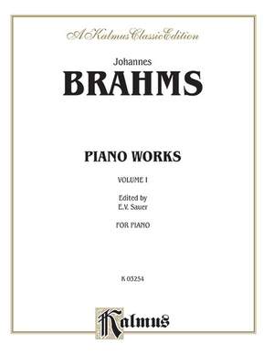 Johannes Brahms: Piano Works, Volume I (Op. 1 to Op. 24)