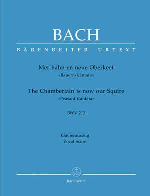 Bach, JS: Cantata No. 212: Mer hahn en neue Oberkeet (BWV 212) (Urtext). (Peasant Cantata)