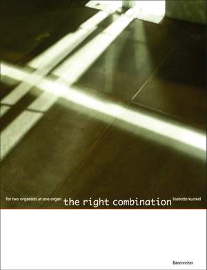 Kunkel, L: The right combination (for two organists at one organ)