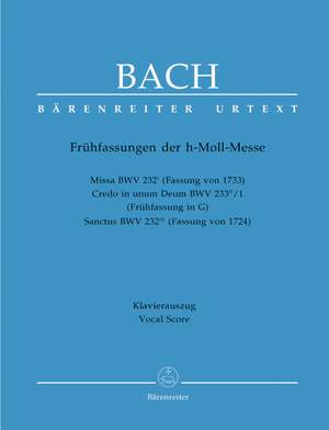 Bach, JS: Mass in B minor. Early versions (BWV 232[I], BWV 233[II]/1, BWV 232[III]) (Urtext)