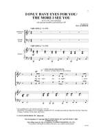 Al Dubin/Mack Gordon/Harry Warren: I Only Have Eyes for You / The More I See You SATB Product Image