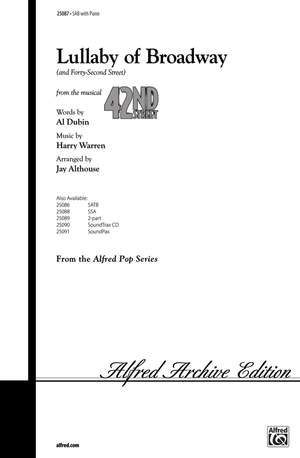Al Dubin/Harry Warren: Lullaby of Broadway (and Forty-Second Street) SAB
