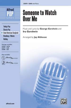 George Gershwin: Someone to Watch Over Me SAB