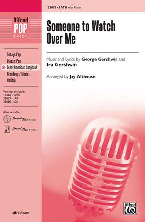 George Gershwin: Someone to Watch Over Me SATB