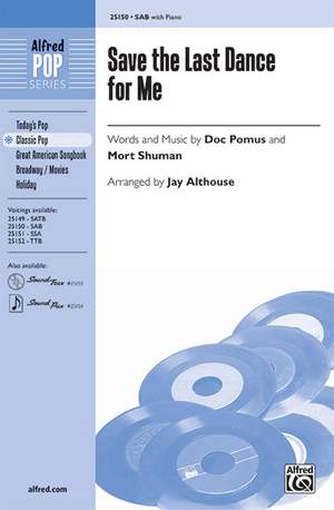 Doc Pomus/Mort Shuman: Save the Last Dance for Me SAB
