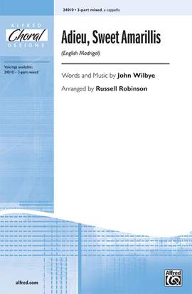 John Wilbye: Adieu, Sweet Amarillis (English Madrigal)