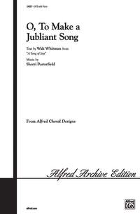 O, to Make a Jubilant Song SATB