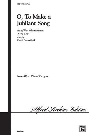 O, to Make a Jubilant Song SATB