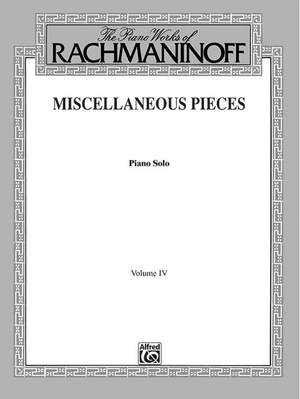 The Piano Works of Rachmaninoff, Volume IV: Miscellaneous Pieces