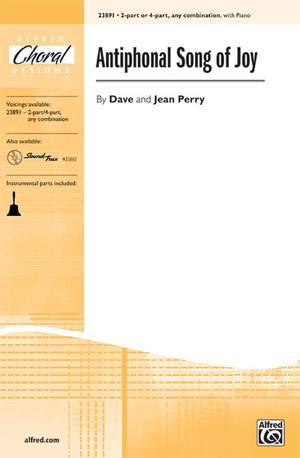 Dave Perry/Jean Perry: Antiphonal Song of Joy 2-Part or 4-Part, any combination of voices