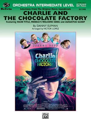 Danny Elfman: Charlie and the Chocolate Factory, Selections from