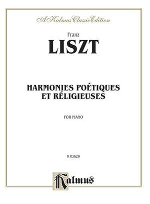 Franz Liszt: Harmonies poétiques and réligieuses