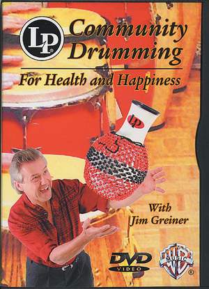Jim Greiner: Community Drumming for Health and Happiness