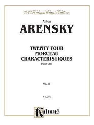 Anton Arensky: Twenty-four Morceau Characteristiques, Op. 36