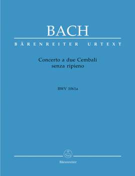 Bach, JS: Concerto a due Cembali senza ripieno (BWV 1061a) (Concerto for two Harpsichords in C) (Urtext)