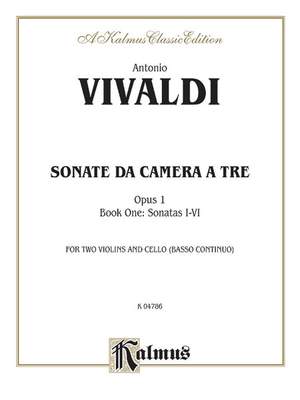 Antonio Vivaldi: Sonatas da Camera a Tre, Op. 1 (Volume I, Nos. 1-6)