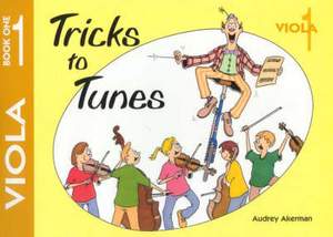 Akerman, Audrey: Tricks to Tunes Book 1. Viola