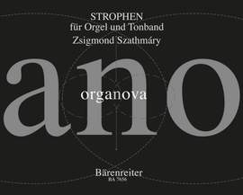 Szathmary, Z: Strophen fuer Orgel und Tonband (1988/2001)