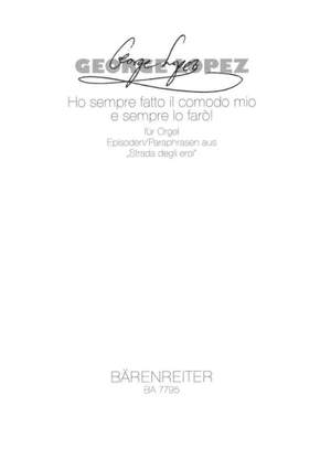 Lopez, G: Ho sempre fatto il comodo mio e sempre lo faro!