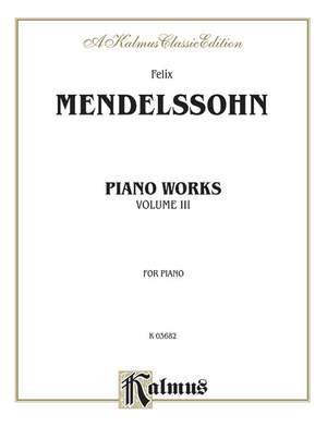 Felix Mendelssohn: Complete Works, Volume III
