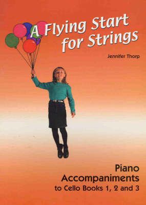 Thorp, Jennifer: Flying Start for Strings. Cello Accomp.