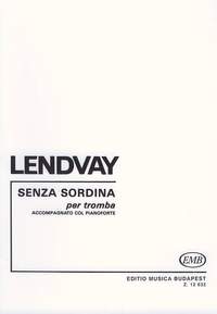 Lendvay, Kamillo: Senza sordina (trumpet & piano)